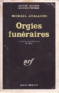 Orgies funéraires - Michael Avallone