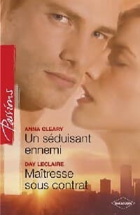 Un séduisant ennemi / Maîtresse sous contrat - Day Leclaire