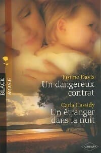 Un dangereux contrat / Un étranger dans la nuit - Carla Cassidy