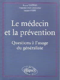 Le médecin et la prévention - Bruno Fantino