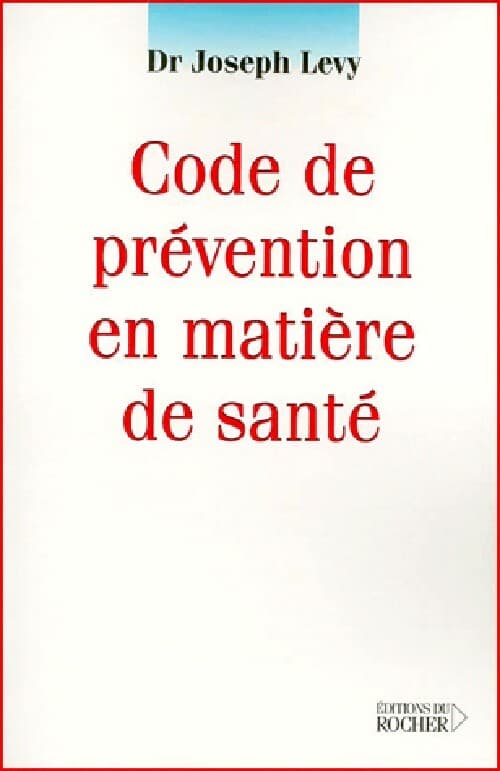 Code de prévention en matière de santé - Joseph Levy
