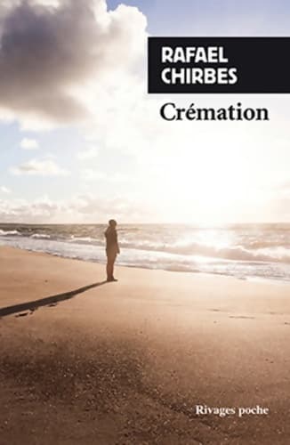 Crémation - Rafael Chirbes